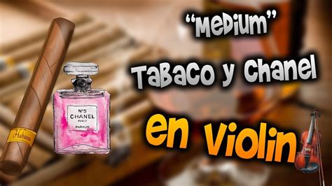 tabaco y Chanel music